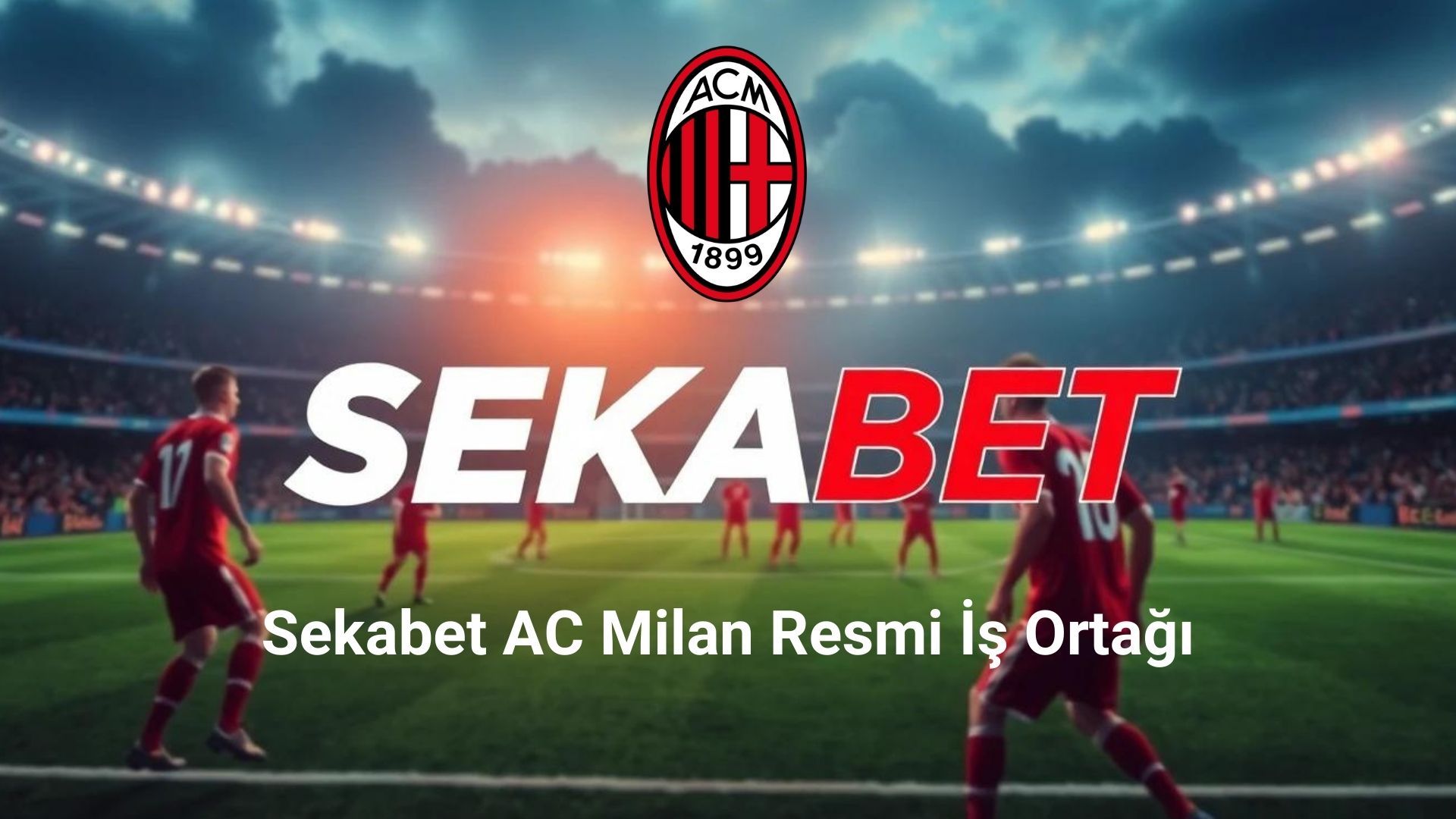 Sekabet Ac Milan Resmi İş Ortağı